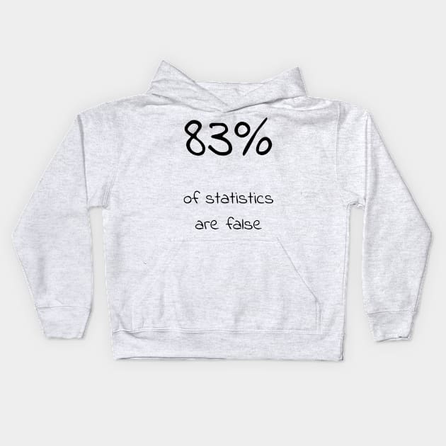 83% of statistics are false - Purple Kids Hoodie by Uwaki